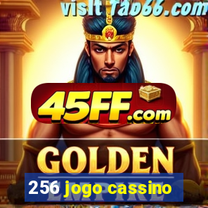 256 jogo cassino
